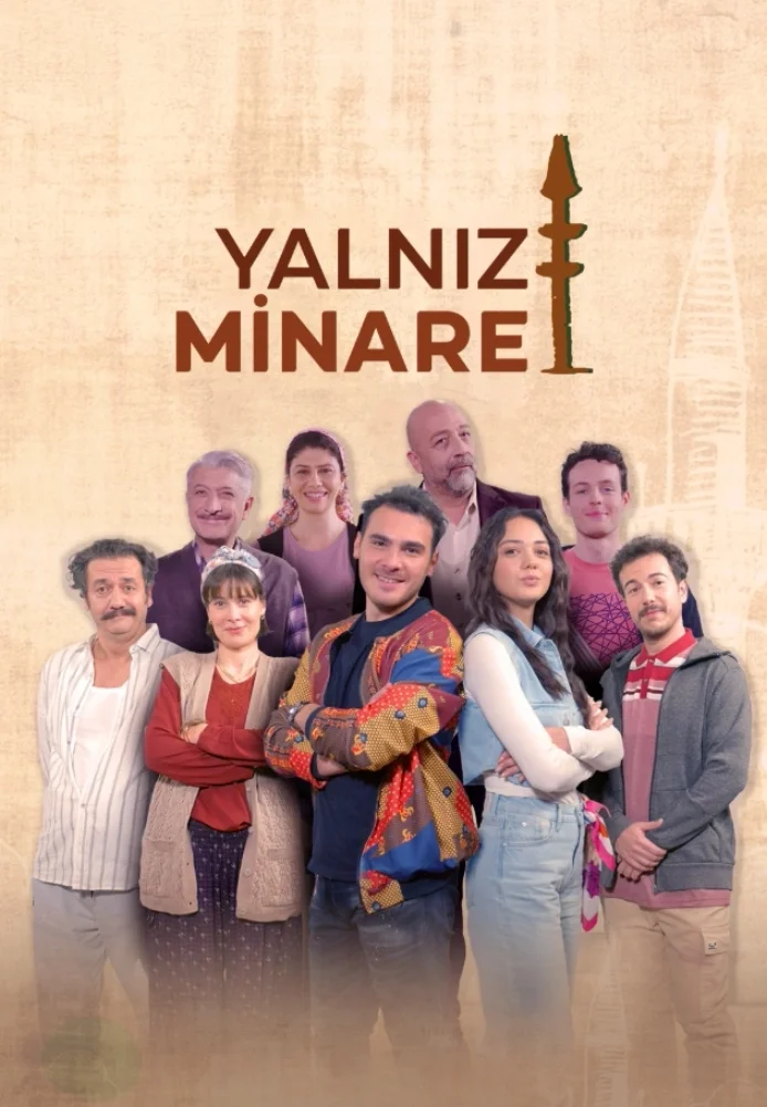 Турецкий сериал Одинокий минарет / Одинокая башня
